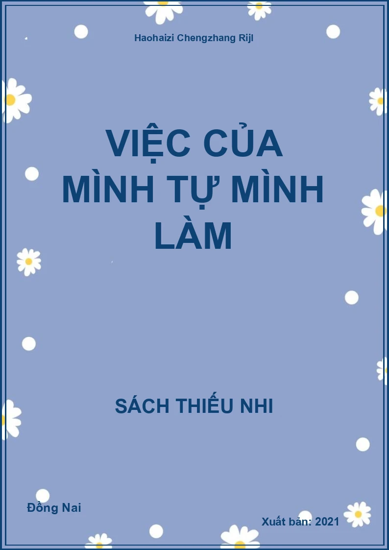 Việc của mình tự mình làm