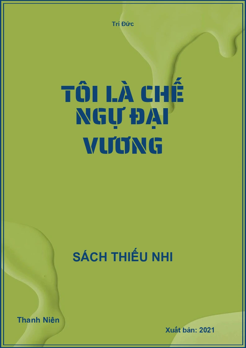Tôi Là Chế Ngự Đại Vương