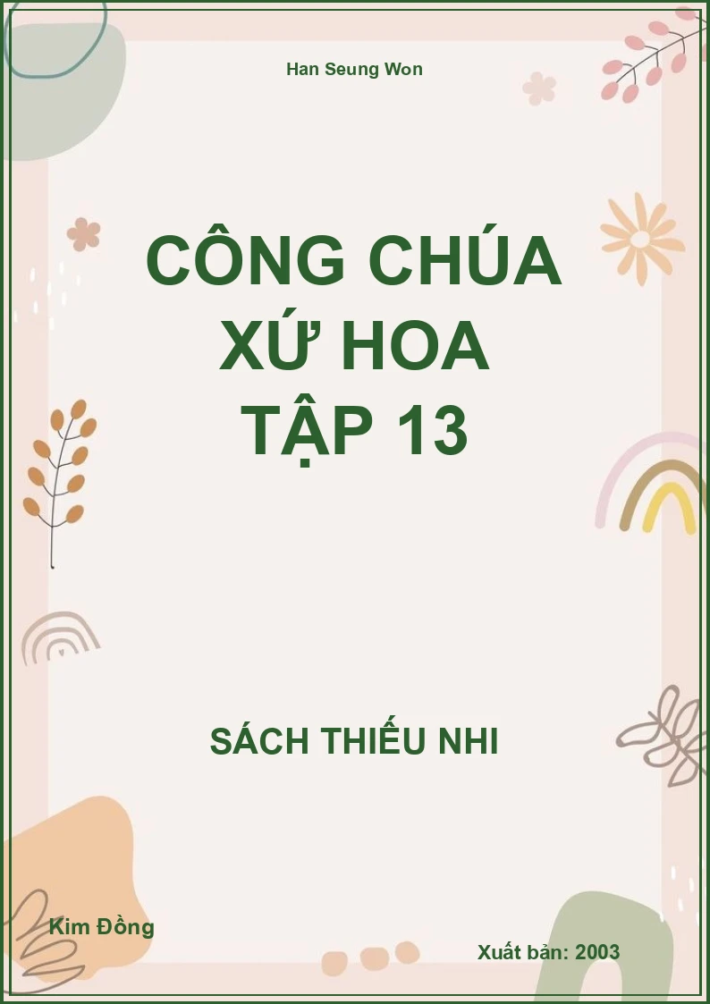 Công Chúa Xứ Hoa Tập 13