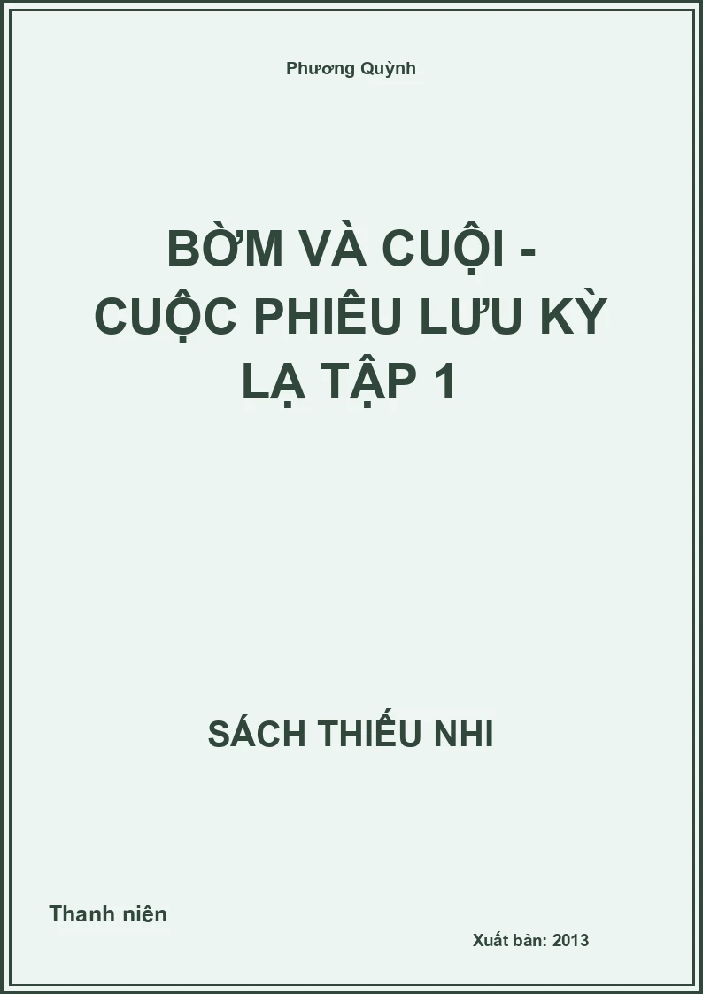 Bờm Và Cuội - Cuộc Phiêu Lưu Kỳ Lạ Tập 1