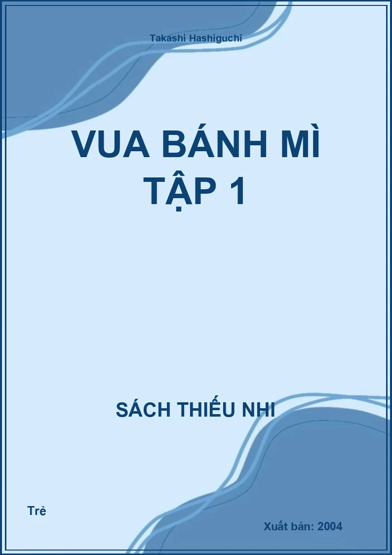 Vua Bánh Mì tập 1