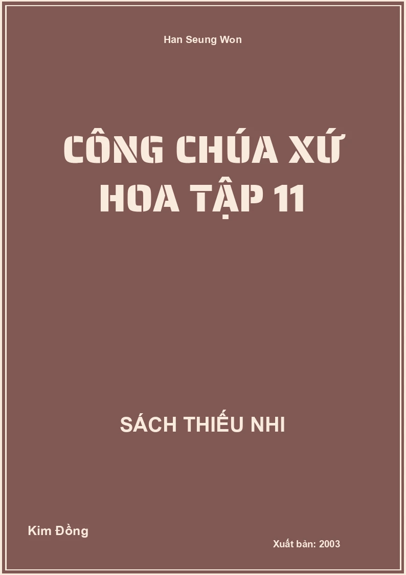 Công Chúa Xứ Hoa Tập 11