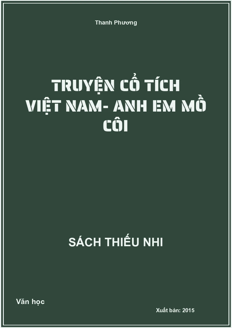 Truyện Cổ Tích Việt Nam- Anh Em Mồ Côi