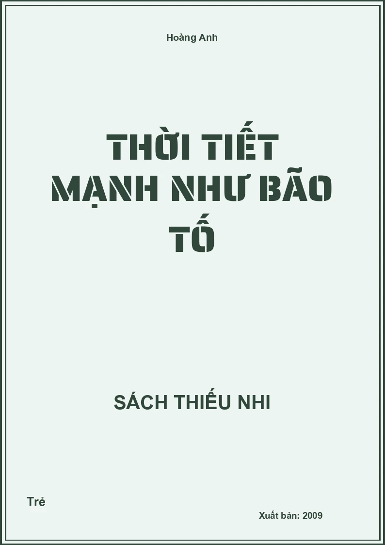 Thời Tiết Mạnh Như Bão Tố