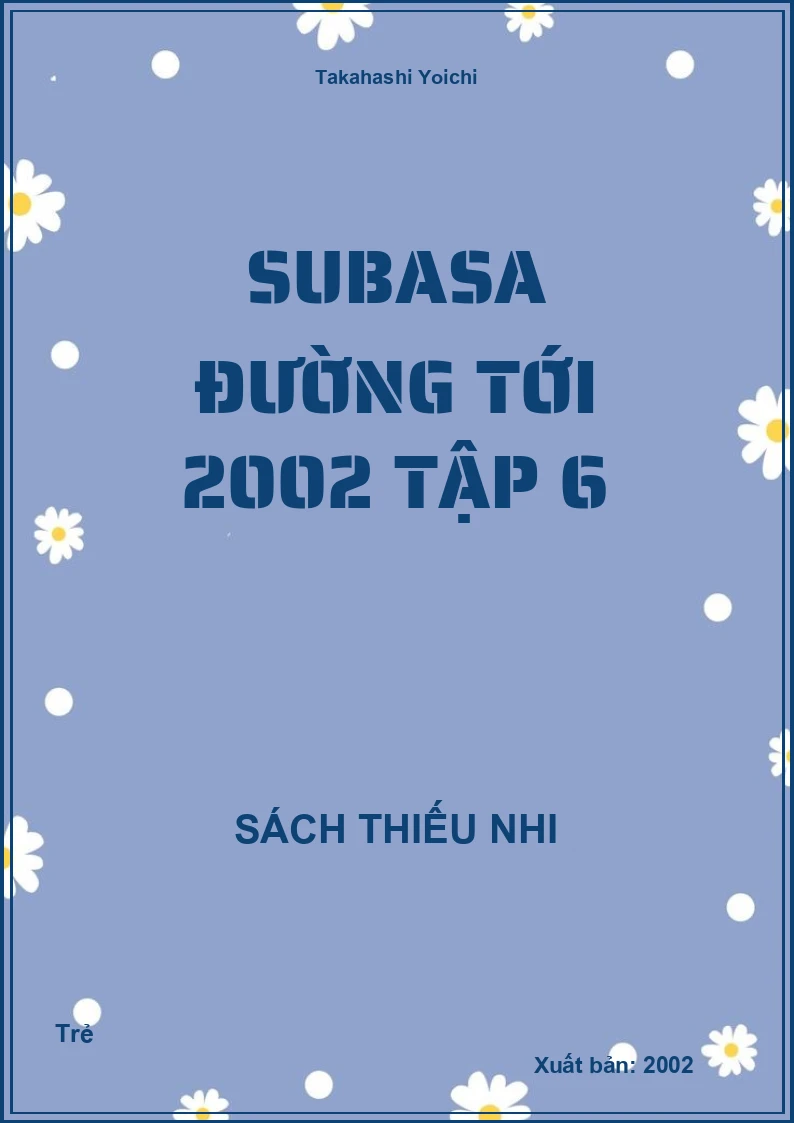 Subasa Đường tới 2002 tập 6