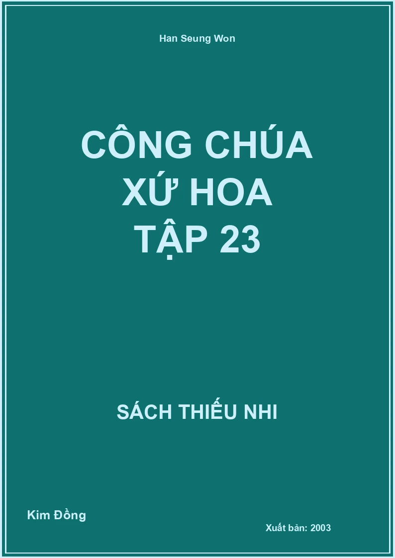 Công Chúa Xứ Hoa Tập 23