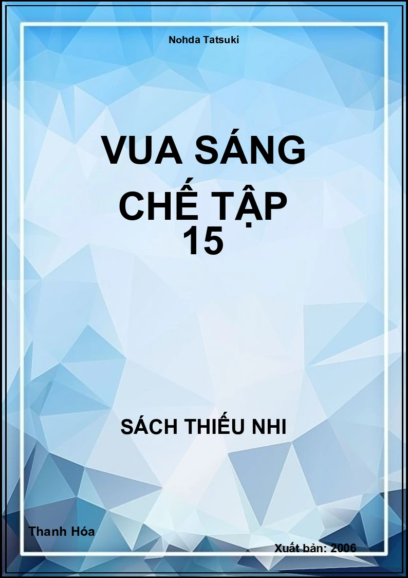 Vua Sáng Chế Tập 15