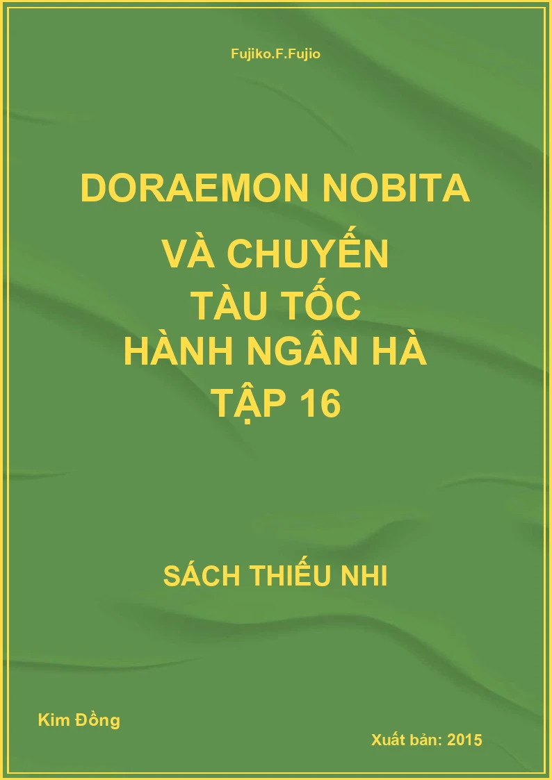 Doraemon Nobita và chuyến tàu tốc hành ngân hà tập 16