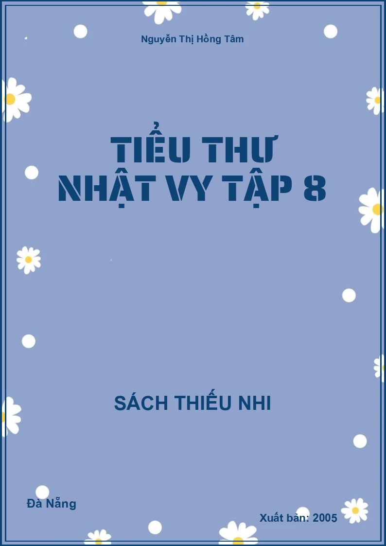 Tiểu Thư Nhật Vy Tập 8