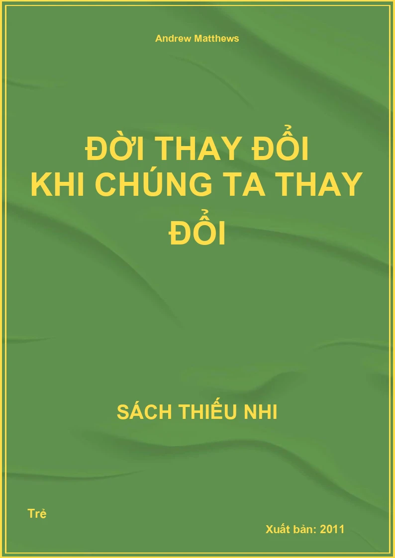 Đời Thay Đổi Khi Chúng Ta Thay Đổi