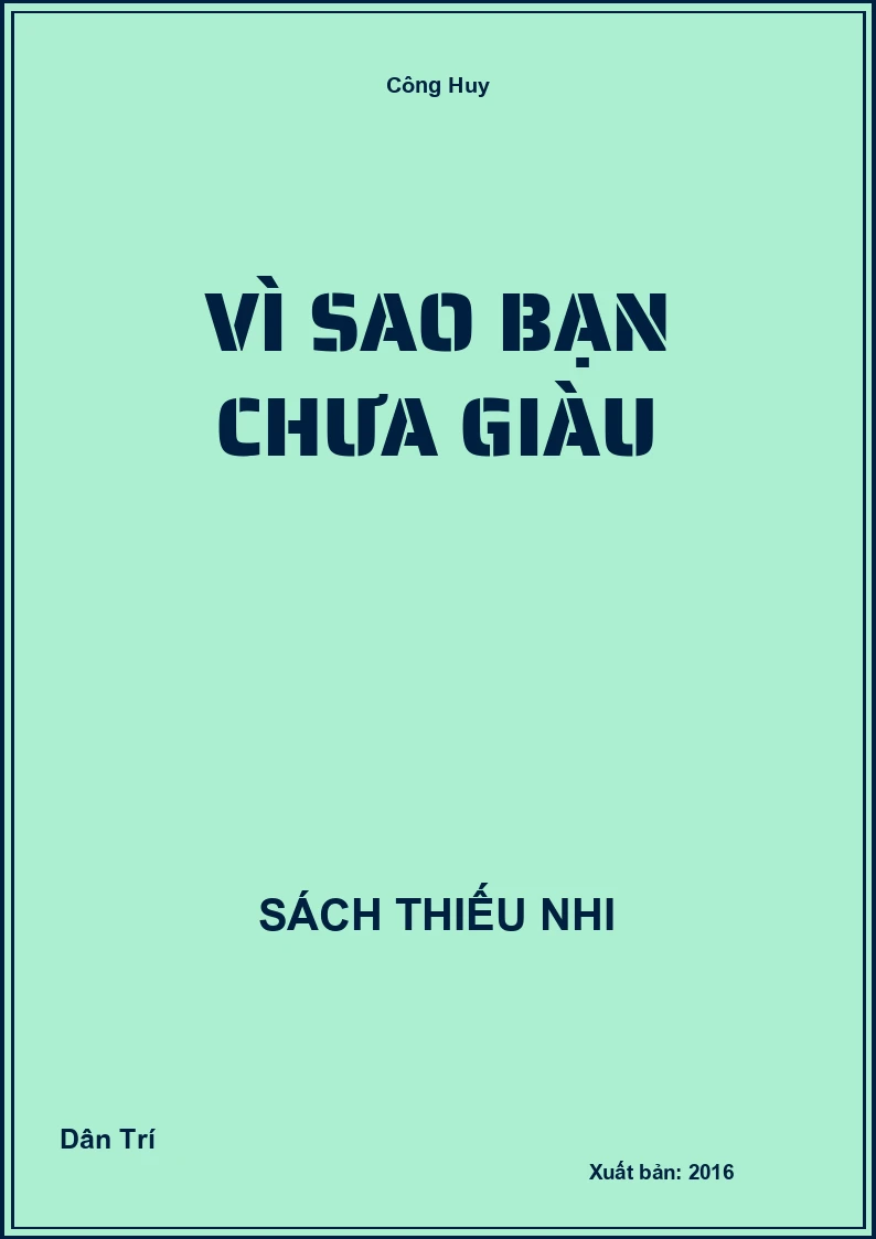 Vì sao bạn chưa giàu