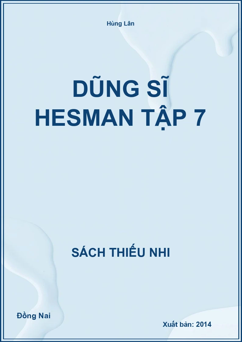 Dũng Sĩ Hesman Tập 7