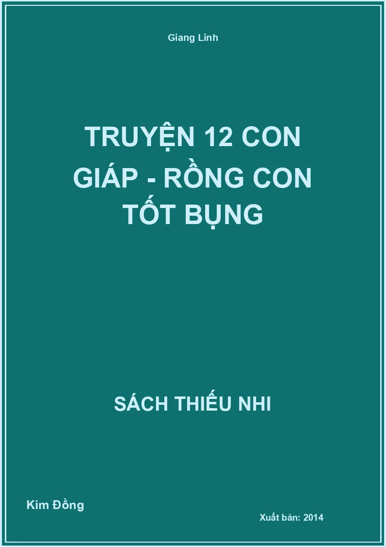 Truyện 12 con giáp - Rồng con tốt bụng