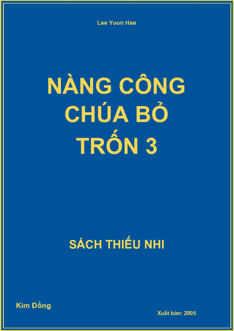 Nàng Công Chúa bỏ Trốn 3