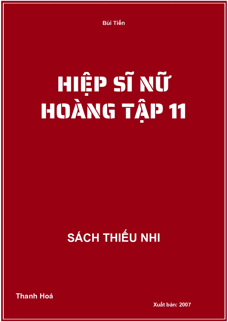 Hiệp Sĩ Nữ Hoàng Tập 11