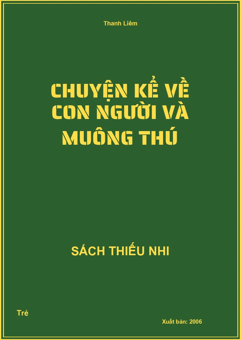 Chuyện Kể Về Con Người Và Muông Thú
