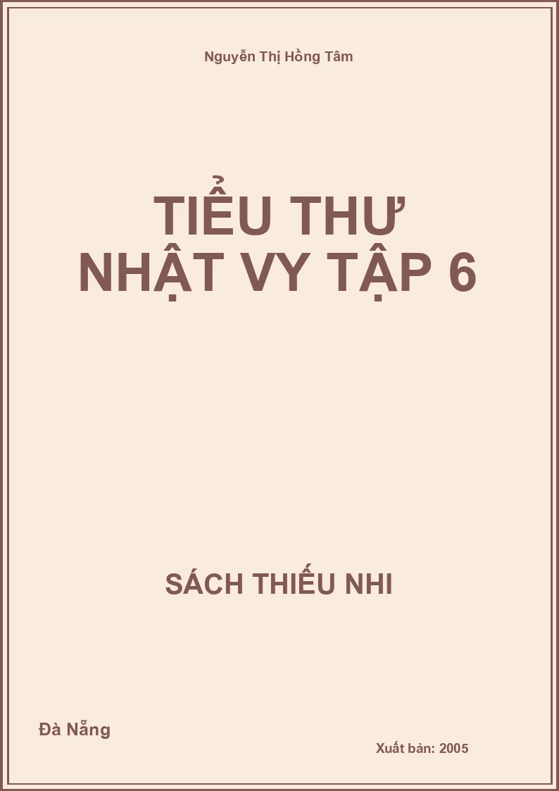 Tiểu Thư Nhật Vy Tập 6