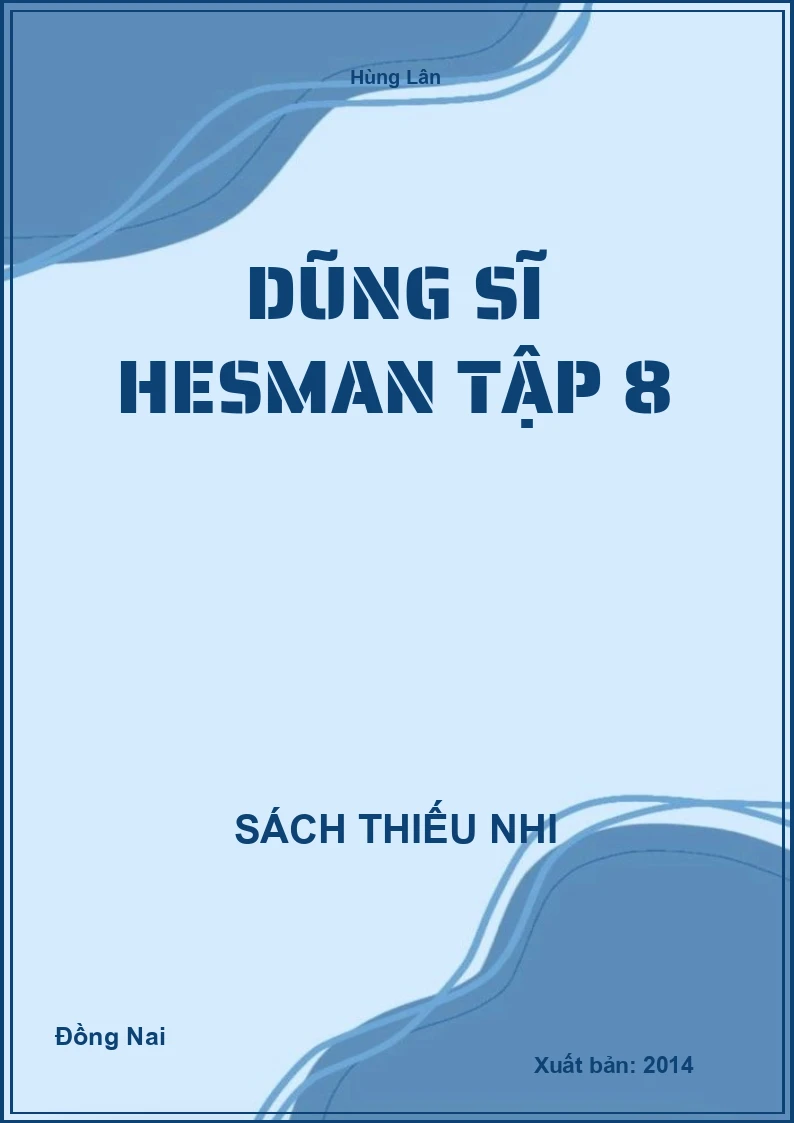 Dũng Sĩ Hesman Tập 8