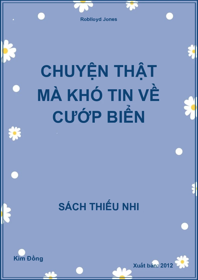 Chuyện Thật Mà Khó Tin Về Cướp Biển