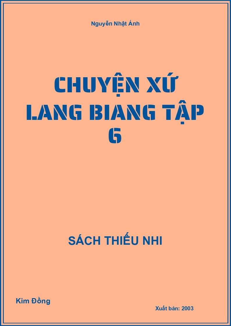 Chuyện Xứ Lang Biang Tập 6