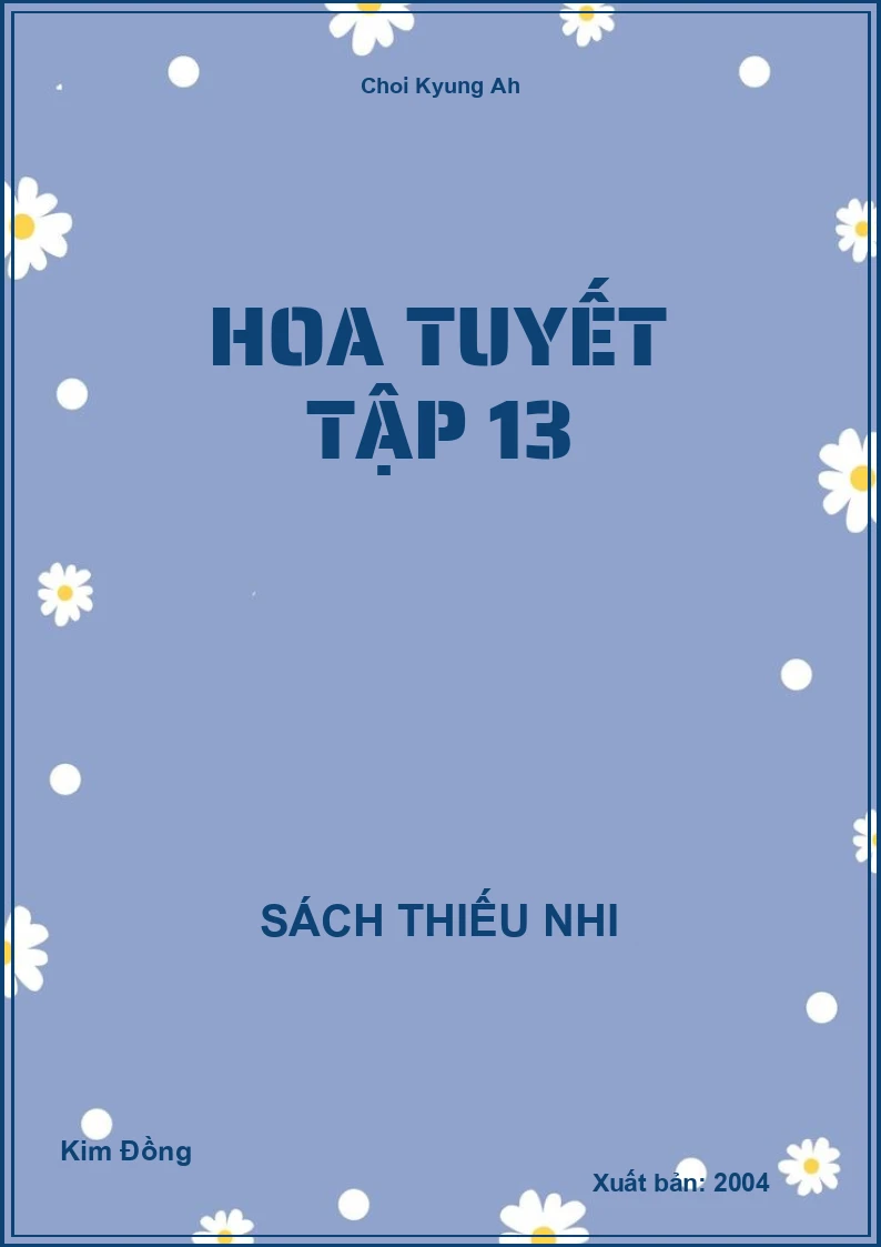 Hoa Tuyết Tập 13