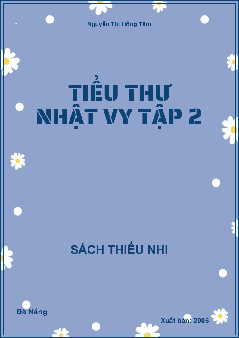 Tiểu Thư Nhật Vy Tập 2