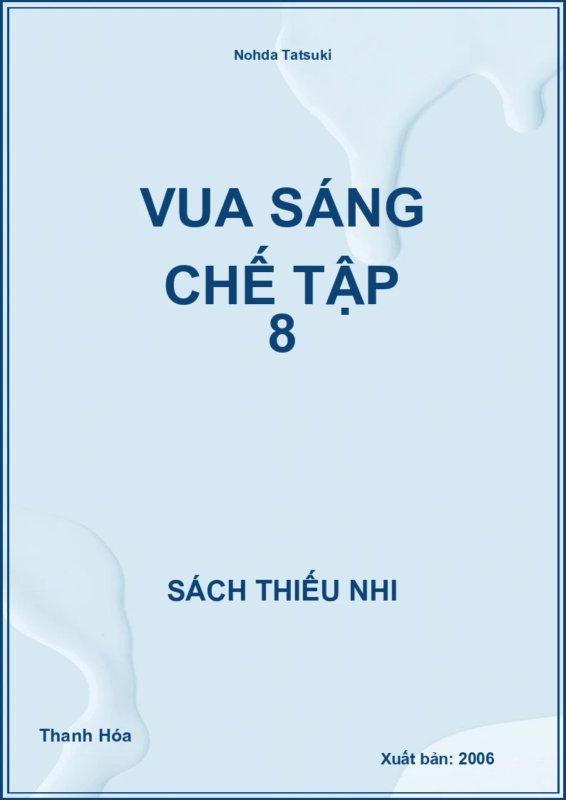 Vua Sáng Chế Tập 8