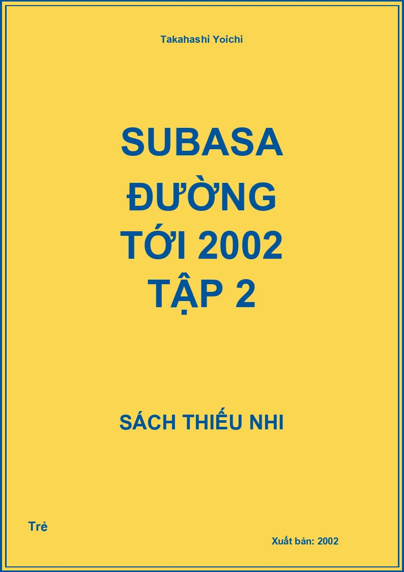 Subasa Đường tới 2002 tập 2
