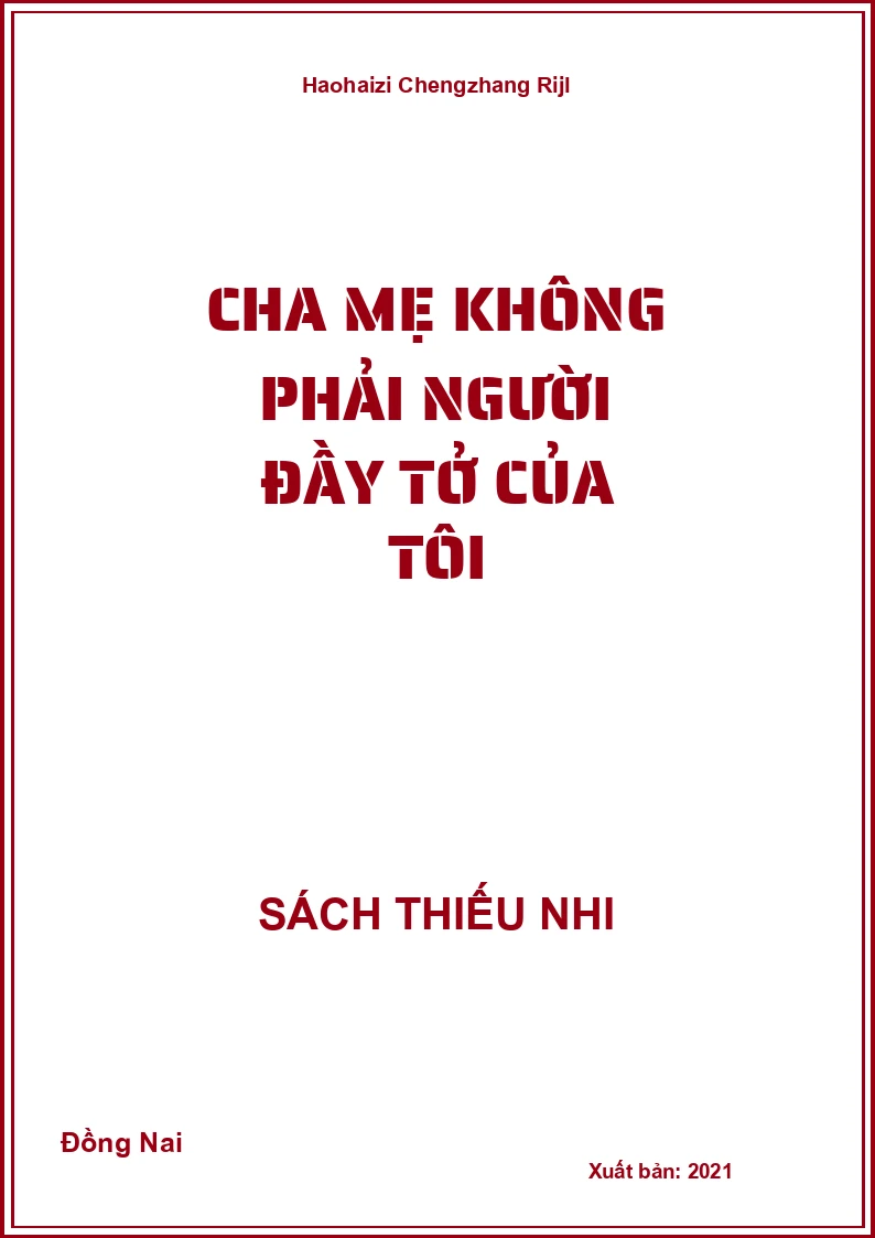 Cha Mẹ Không Phải Người Đầy Tở Của Tôi