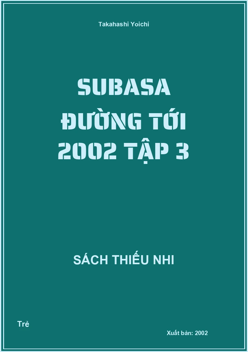 Subasa Đường tới 2002 tập 3