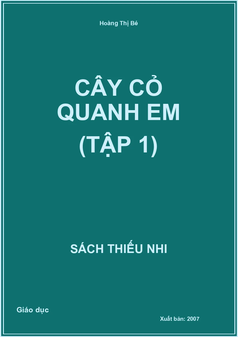 Cây cỏ quanh em (tập 1)
