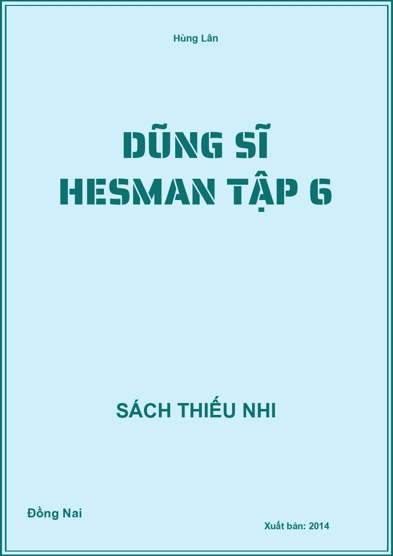 Dũng Sĩ Hesman Tập 6