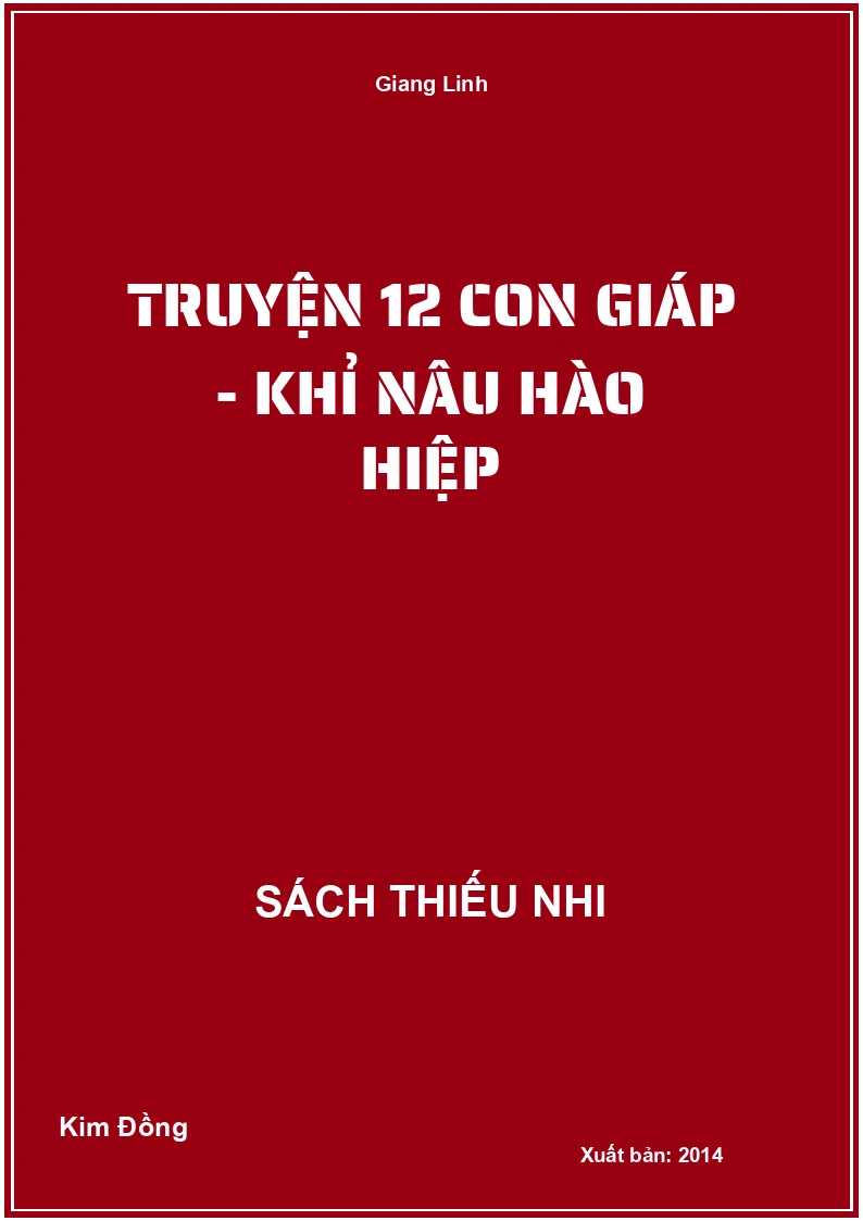 Truyện 12 con giáp - Khỉ nâu hào hiệp