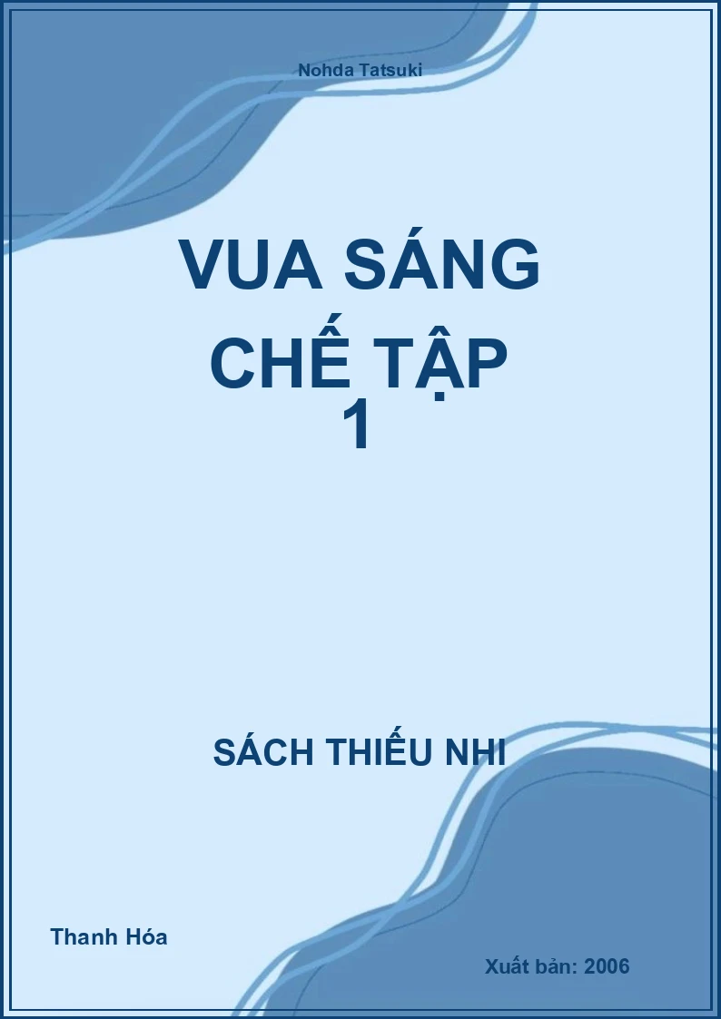 Vua Sáng Chế Tập 1