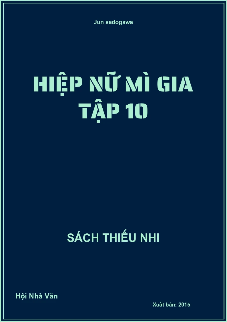 Hiệp nữ mì gia tập 10