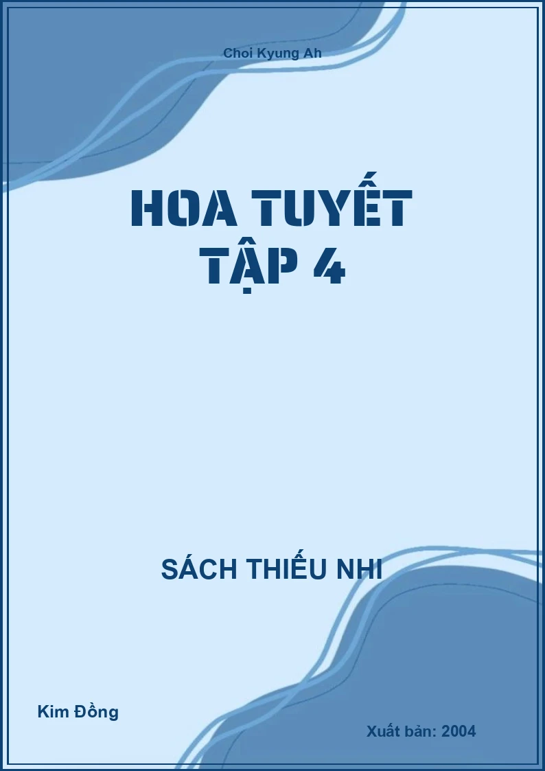 Hoa Tuyết Tập 4