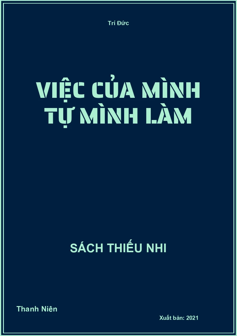 Việc của mình tự mình làm