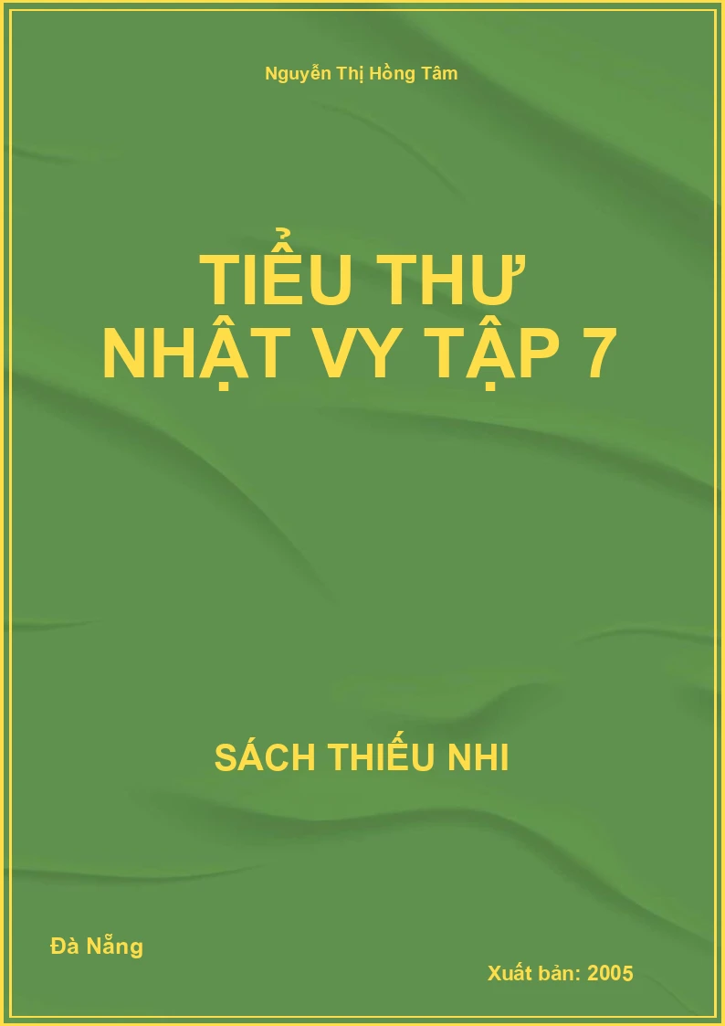 Tiểu Thư Nhật Vy Tập 7