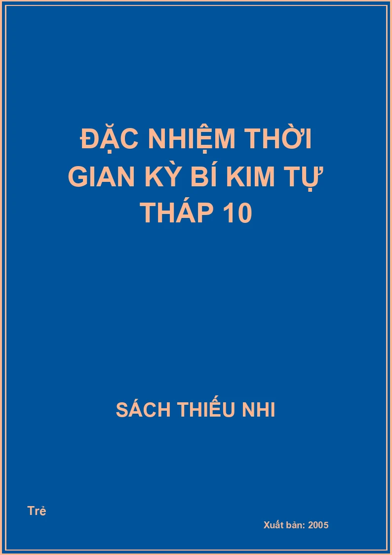 Đặc Nhiệm Thời Gian Kỳ Bí Kim Tự Tháp 10