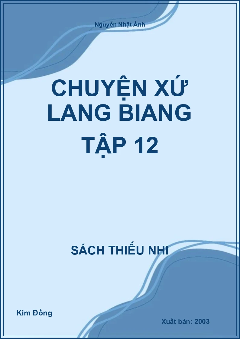 Chuyện Xứ Lang Biang Tập 12