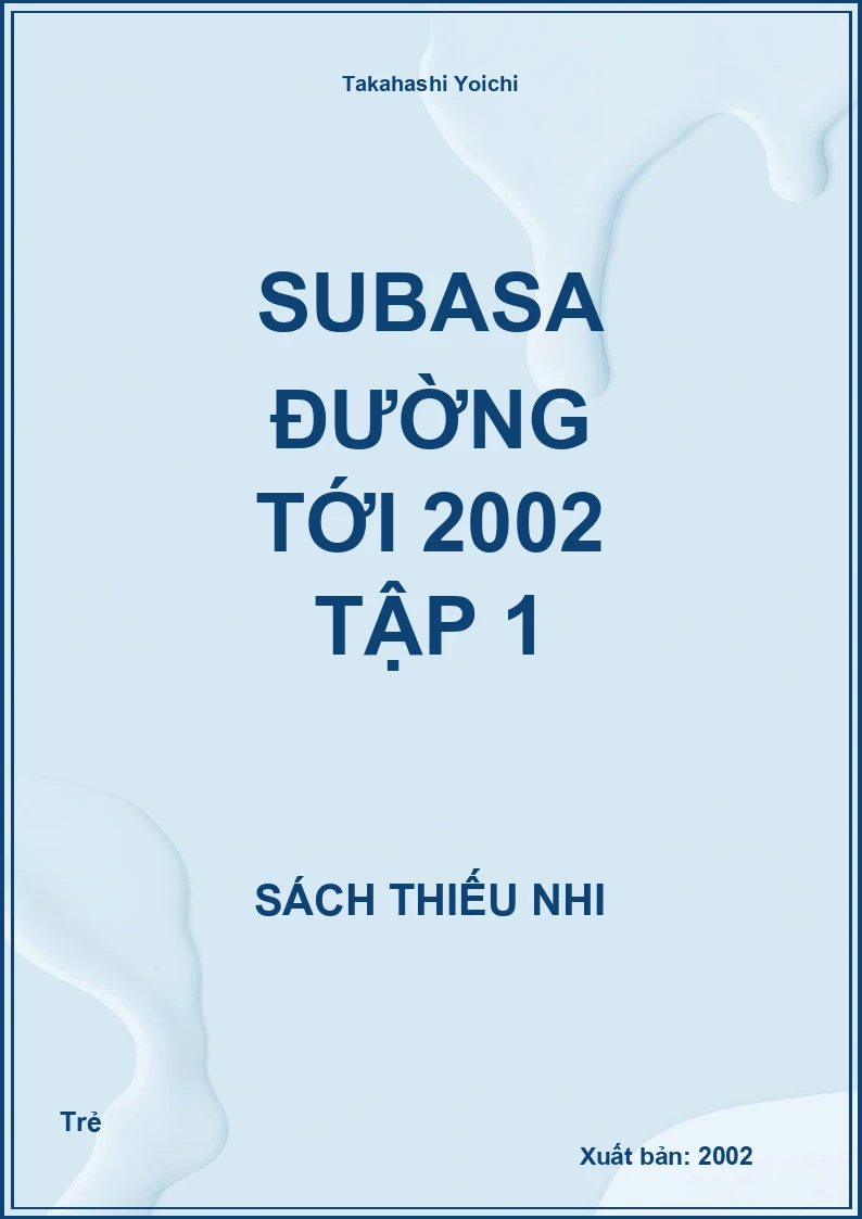 Subasa Đường tới 2002 tập 1