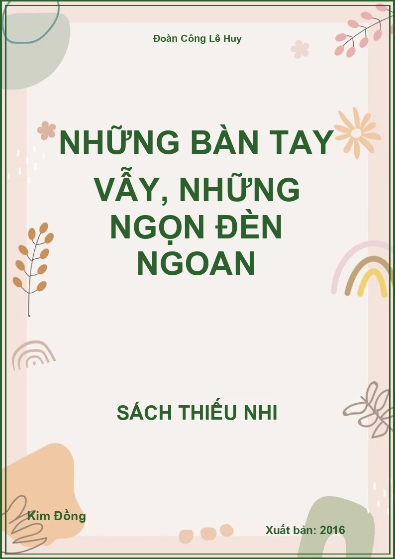 Những bàn tay vẫy, những ngọn đèn ngoan