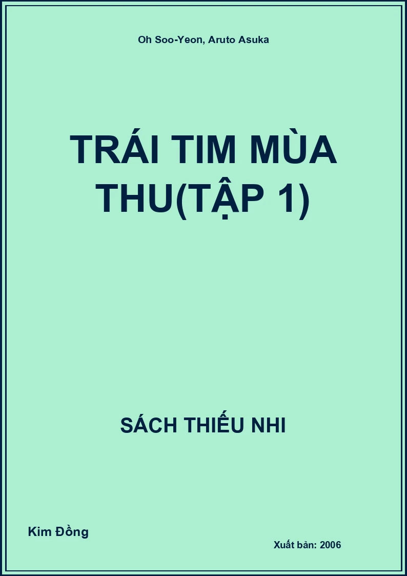Trái Tim Mùa Thu(Tập 1)