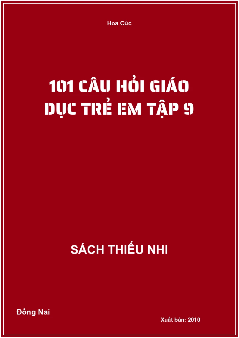101 Câu Hỏi Giáo Dục Trẻ Em Tập 9