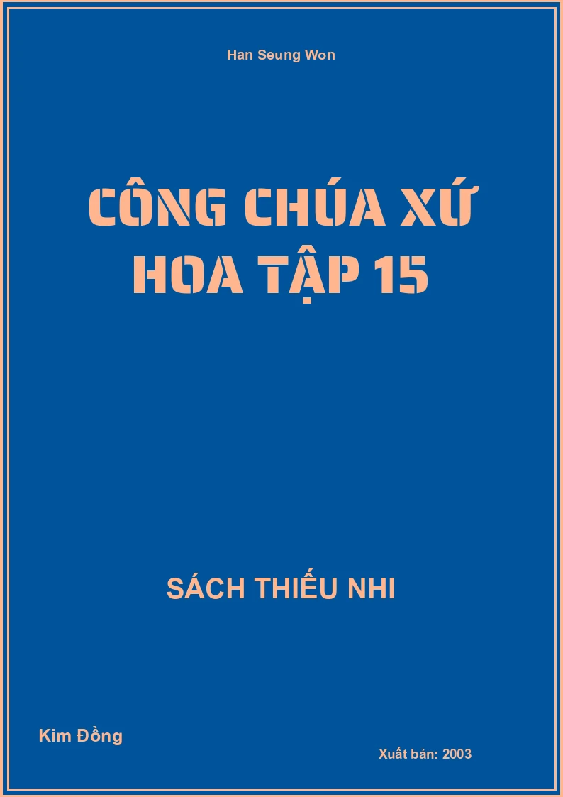 Công Chúa Xứ Hoa Tập 15