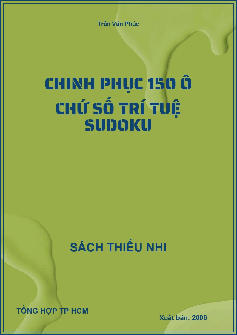 Chinh Phục 150 Ô Chứ Số Trí Tuệ Sudoku