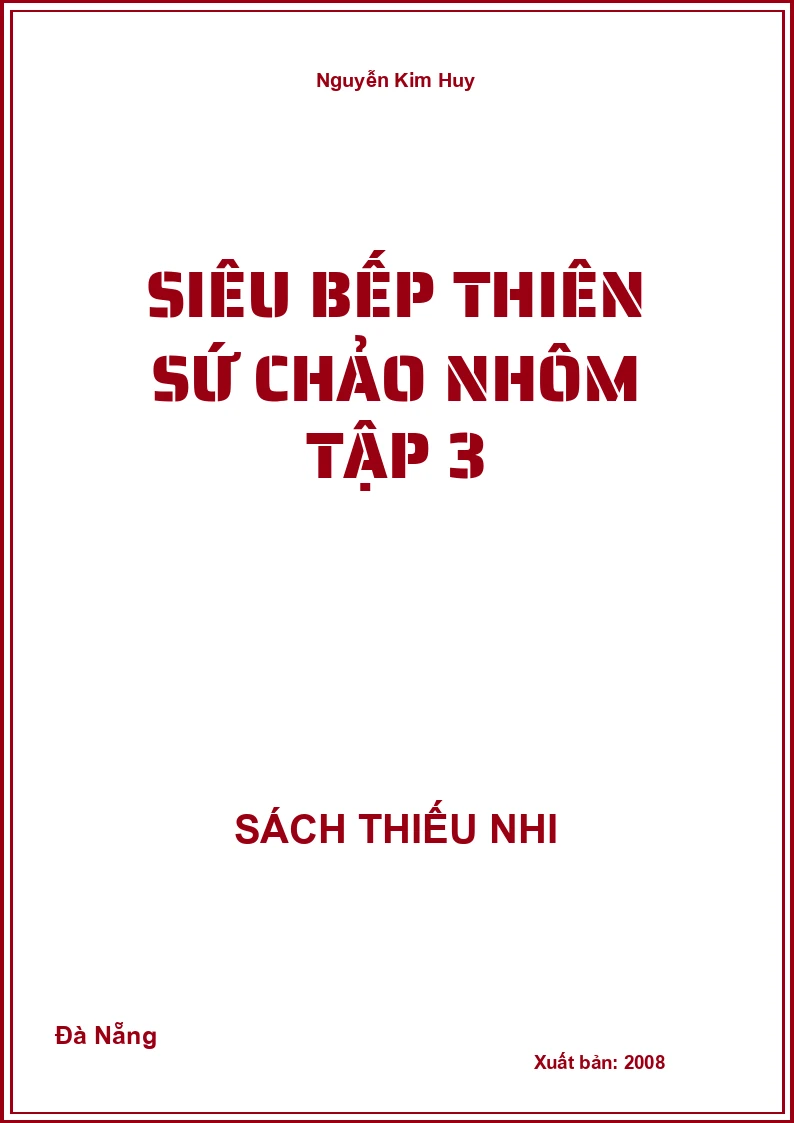 Siêu Bếp Thiên Sứ Chảo Nhôm Tập 3