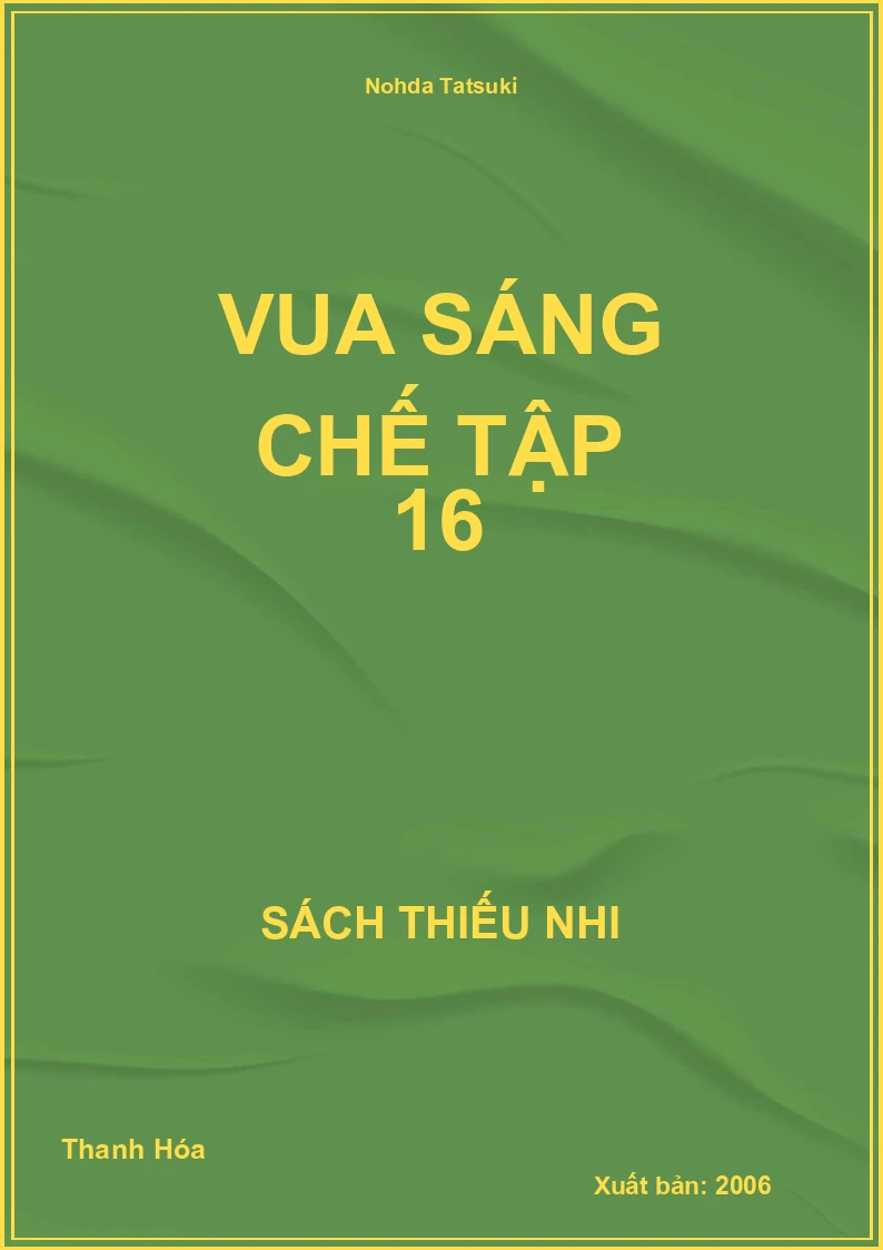 Vua Sáng Chế Tập 16