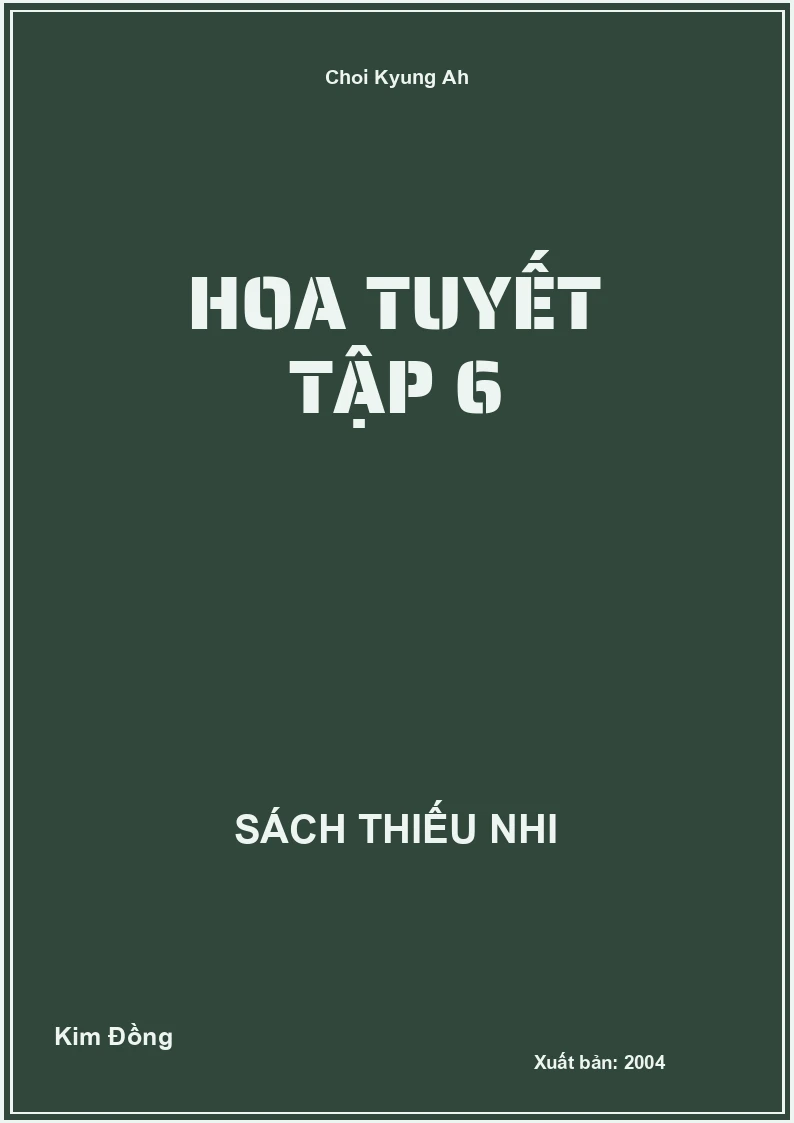 Hoa Tuyết Tập 6