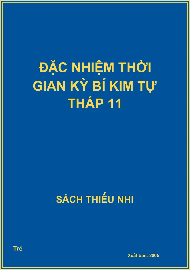 Đặc Nhiệm Thời Gian Kỳ Bí Kim Tự Tháp 11